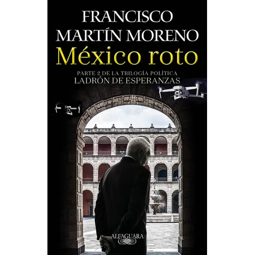 México Roto / Broken Mexico - Paperback
