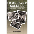 Immigrant Soldier: The Story of a Ritchie Boy - Hardcover