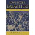 Loyal Sons & Daughters: A Notre Dame Memoir - Hardcover