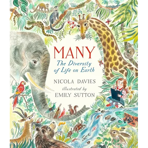 Many: The Diversity of Life on Earth - Hardcover