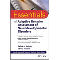 Essentials of Adaptive Behavior Assessment of Neurodevelopmental Disorders - Paperback