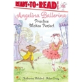 Angelina Ballerina Practice Makes Perfect - Paperback