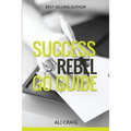 Success Rebel Go Guide - Paperback