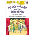 Pinky and Rex and the School Play: Ready-To-Read Level 3 - Paperback