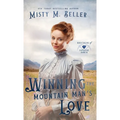 Winning the Mountain Man's Love - Hardcover
