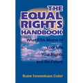 The Equal Rights Handbook: What ERA Means to Your Life, Your Rights, and the Future - Paperback