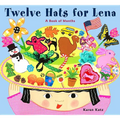 Twelve Hats for Lena: A Book of Months - Hardcover