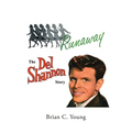 RUNAWAY - The Del Shannon Story - Paperback