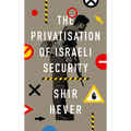 The Privatisation of Israeli Security - Paperback