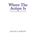 Where The Action Is - Paperback