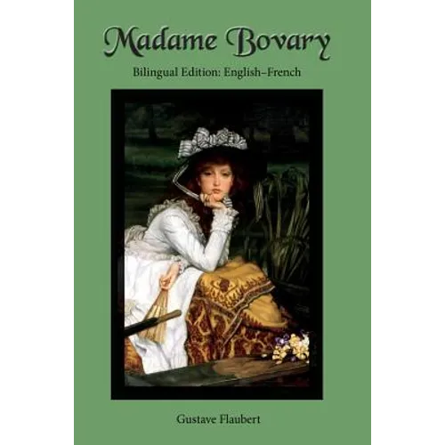 Madame Bovary: Bilingual Edition: English-French - Paperback
