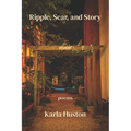 Ripple, Scar, and Story - Paperback