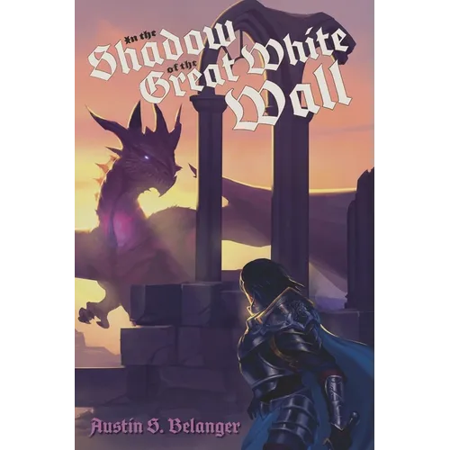 In the Shadow of the Great White Wall - Paperback