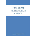 PMP Exam Preparation course: Course Contents for 35 Contact Hrs. Program - Paperback