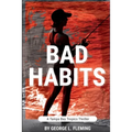 Bad Habits: A Tampa Bay Tropics Thriller - Paperback
