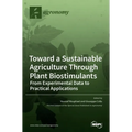 Toward a Sustainable Agriculture Through Plant Biostimulants: From Experimental Data to Practical Applications - Hardcover