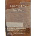 60 DIVISION Divisional Troops Royal Army Medical Corps 2/4 London Field Ambulance: 1 September 1915 - 31 December 1915 (First World War, War Diary, WO - Paperback