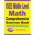 ISEE Middle Level Math Comprehensive Exercise Book: Abundant Math Skill Building Exercises - Paperback
