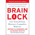 Brain Lock, Twentieth Anniversary Edition: Free Yourself from Obsessive-Compulsive Behavior - Paperback