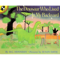 The Dinosaur Who Lived in My Backyard - Paperback