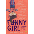 Funny Girl: Funniest. Stories. Ever. - Paperback