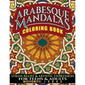 Arabesque Mandalas Coloring Book: Stress Relief & Artistic Expression for Teens & Adults - Paperback