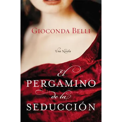 El Pergamino de la Seduccion: Una Novela - Paperback