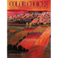 Color Choices: Making Color Sense Out of Color Theory - Paperback