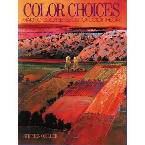 Color Choices: Making Color Sense Out of Color Theory - Paperback