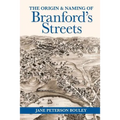 The Origin and Naming of Branford's Streets - Paperback