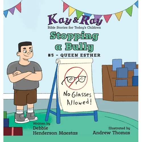Stopping a Bully: #5 - Queen Esther - Hardcover