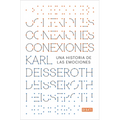 Conexiones: Una Historia de Las Emociones / Connections: A Story of Human Feeling - Paperback