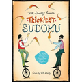 Will Shortz Presents Trickiest Sudoku: 200 Very Hard Puzzles - Paperback