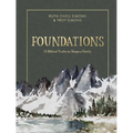 Foundations: 12 Biblical Truths to Shape a Family - Hardcover