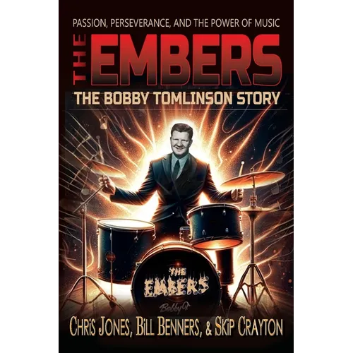 The Embers - The Bobby Tomlinson Story - Paperback
