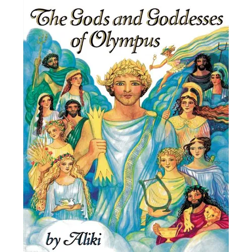 The Gods and Goddesses of Olympus - Paperback