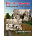Growing Up During the Great Depression How Neighborhood Families Survived - Paperback