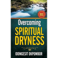 Overcoming Spiritual Dryness - Paperback