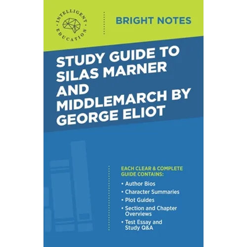 Study Guide to Silas Marner and Middlemarch by George Eliot - Paperback