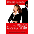 . . . and His Lovely Wife: A Campaign Memoir from the Woman Beside the Man - Paperback
