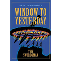 Window To Yesterday: The Swordsman - Paperback
