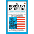 The Immigrant Experience: The Anguish of Becoming American - Paperback