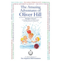 The Amazing Adventures Of Oliver Hill: 17 Short Stories based on the Principles of Success by "Think and Grow Rich" Author, Napoleon Hill - Paperback
