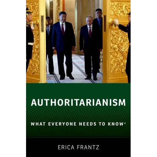Authoritarianism: What Everyone Needs to Know(r) - Paperback