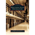 Wisconsin State Reformatory - Hardcover