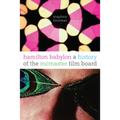 Hamilton Babylon: A History of the McMaster Film Board - Hardcover