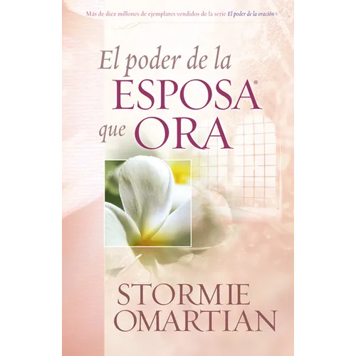 El Poder de la Esposa Que Ora = The Power of a Praying Wife - Paperback
