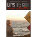 Days Are Gone - Paperback
