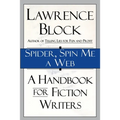 Spider, Spin Me a Web: A Handbook for Fiction Writers - Paperback