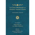 The Sufi Message of Hazrat Inayat Khan Vol. 4 Centennial Edition: Healing and the Mind World - Paperback